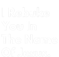 I Rebuke You In The Name Of Jesus V-Neck T-Shirt