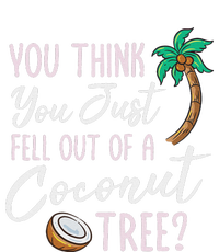 Funny You Think You Just Fell Out Of A Coconut Tree Meme High Crown Mesh Back Trucker Hat