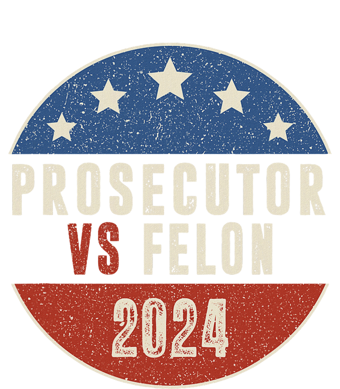 Prosecutor Vs Felon 2024 Retro Political Vote President T-Shirt