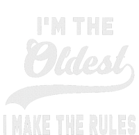 IM The Oldest I Make The Rules Kids Long Sleeve Shirt