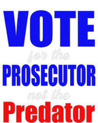 Vote For The Prosecutor Not The Predator Cooling Performance Long Sleeve Crew