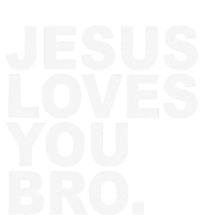 Jesus Loves You Bro Christian Faith Toddler Hoodie