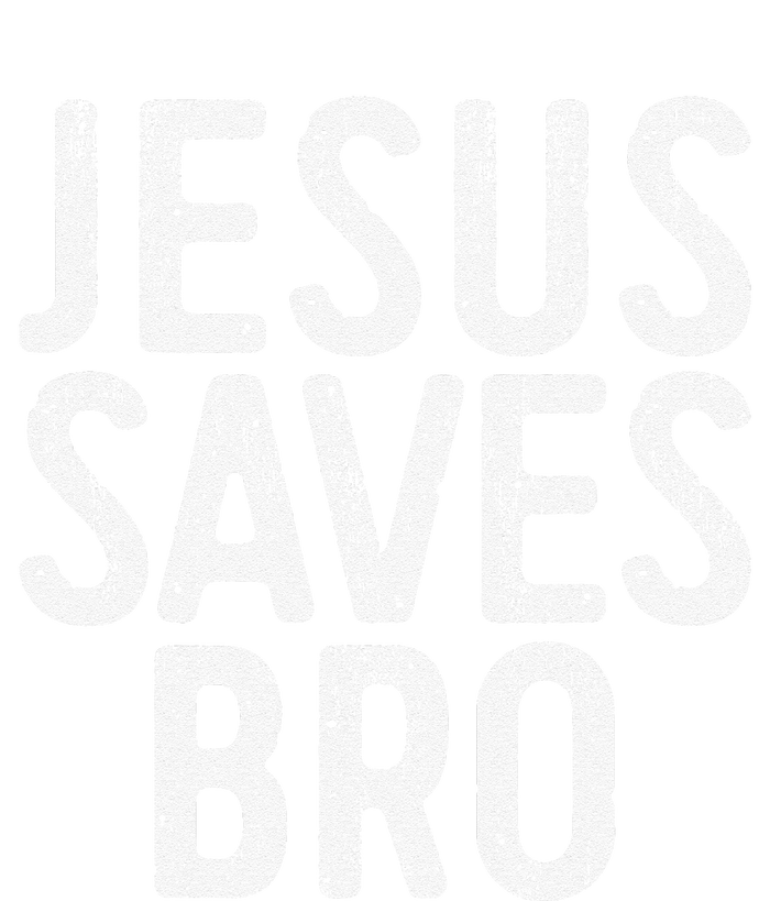 Jesus Saves Bro Christian Religion T-Shirt