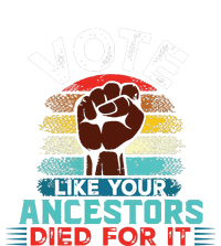 Vote Like Your Ancestors Died For It Black Votes Matter T-Shirt