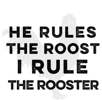 He Rules The Roost I Rule The Rooster Funny Boss Chickens T-Shirt