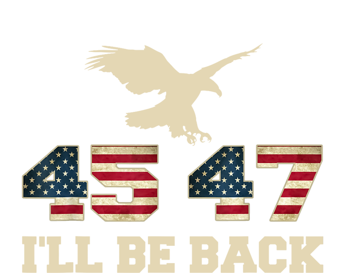 Eagle I Will Be Back 2024 Vintage 45 47 T-Shirt