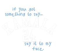 If You Got Something To Say Kamala 24 Say It To My Face Valucap Bio-Washed Visor