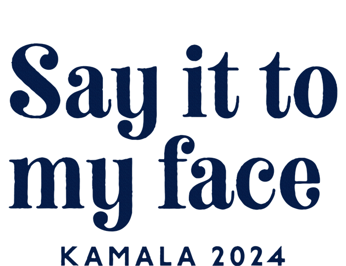 Kamala Harris 2024 Say It To My Face Debate Me T-Shirt