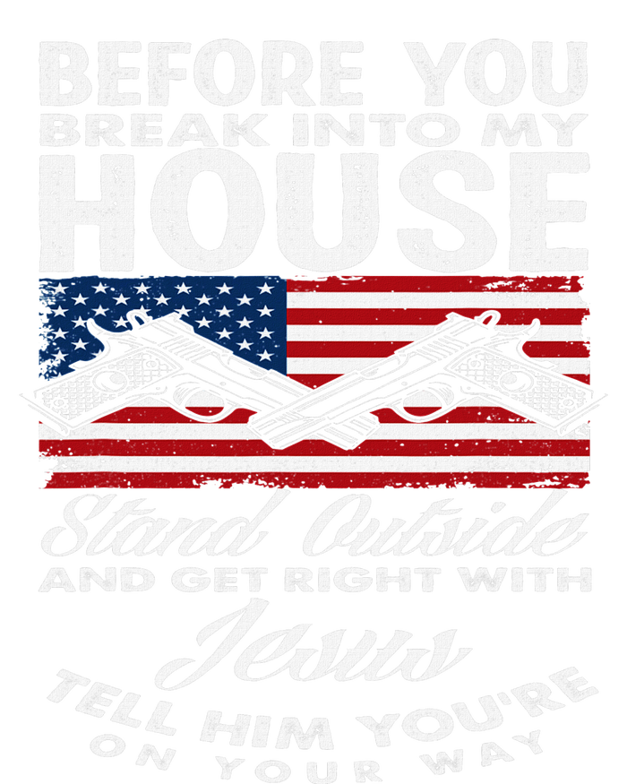 Before You Break Into My House Jesus Weapon Gun Owner USA-Made Snowflake Beanie