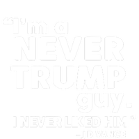 IM A Never Trump Guy I Never Liked Him Jd Vance Toddler Sweatshirt