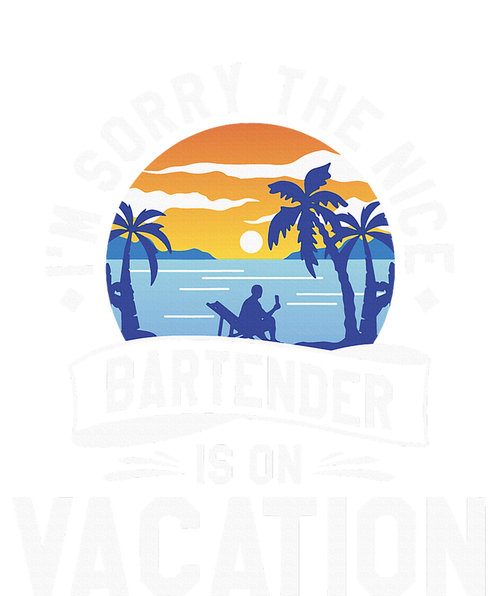 IM Sorry The Nice Bartender Is On Vacation Bartending Tank Top