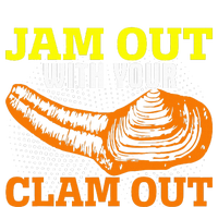 Jam Out With Your Clam Out T-Shirt