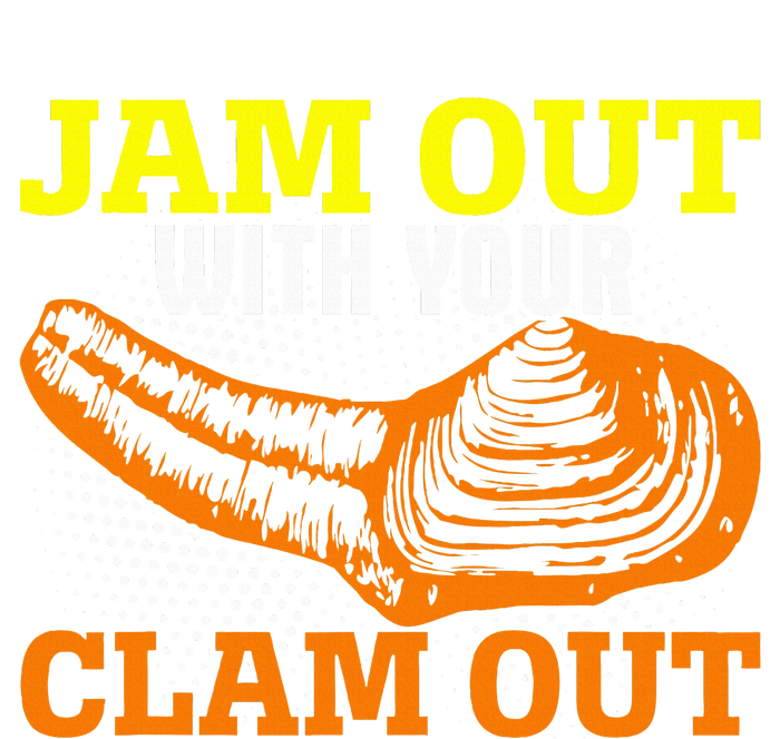 Jam Out With Your Clam Out T-Shirt