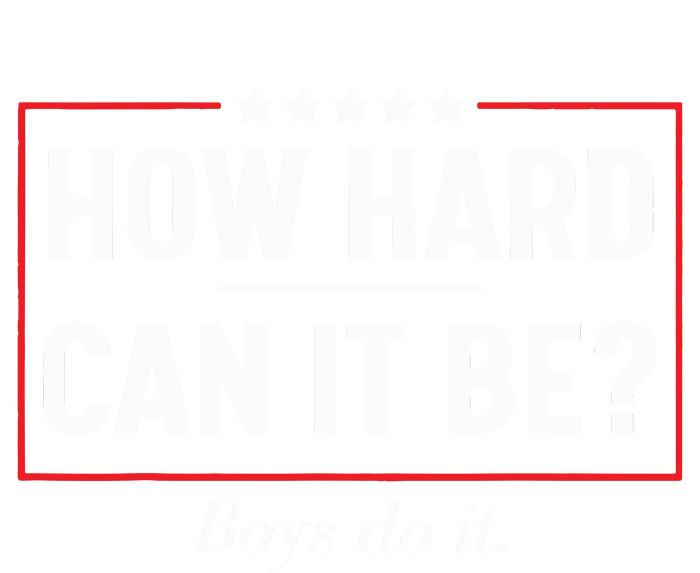 How Hard Can It Be Kamala 2024 Women's T-Shirt