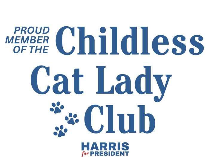 Proud Member Of The Childless Cat Lady Club Harris For President 2024 T-Shirt