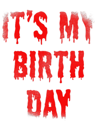 Bday Funny ItS My Birthday For Thriller Horror Movie Lovers Women's T-Shirt