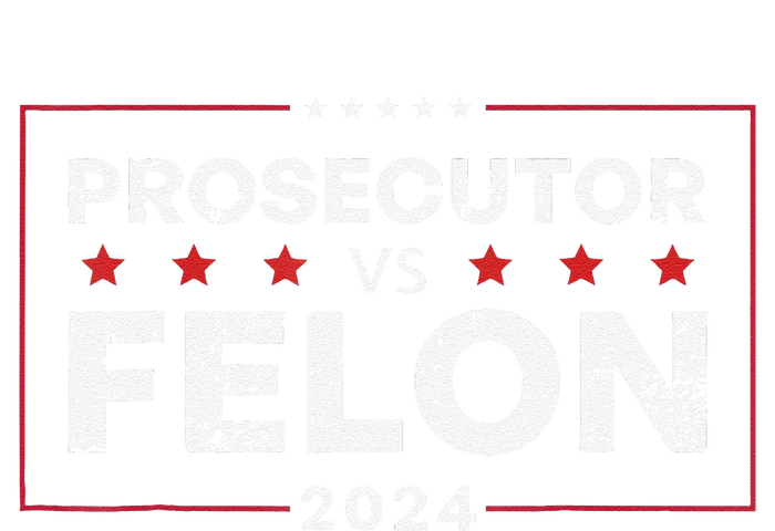 Prosecutor Vs Felon 2024 Gift Flexfit Unipanel Trucker Cap