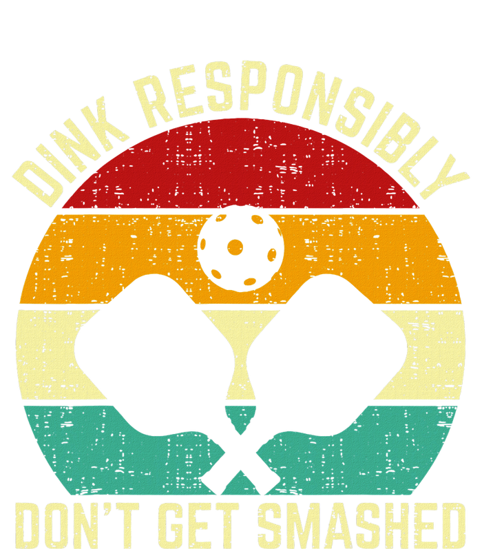 Funny Vintage Dink Responsibly DonT Get Smashed Pickleball Toddler Fine Jersey T-Shirt