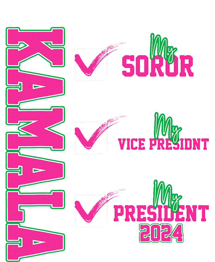 Kamala My Soror My President Kamala Harris 2024 President T-Shirt