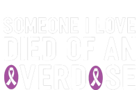 Someone I Love Died Of An Overdose End Addiction Awareness T-Shirt