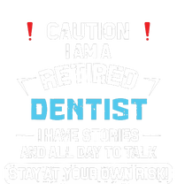 Caution Im A Retired Dentist Funny Dental Doctor Retirement Women’s Perfect Tri Rocker Tank