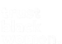 Trust Black Women T-Shirt