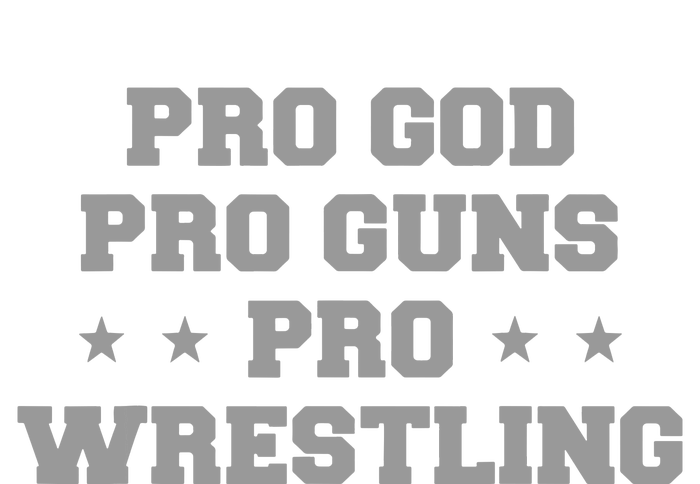 Pro God Pro Guns Pro Wrestling Womens California Wash Sweatshirt