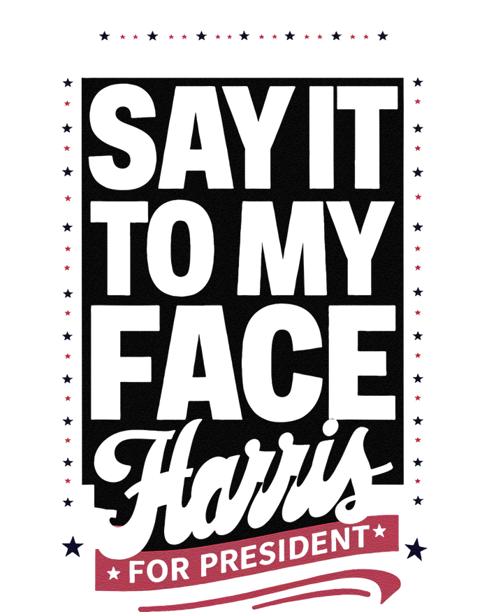 Kamala Harris 2024 Say It To My Face Softstyle Adult Sport Polo