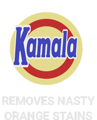 Vote Kamala Harris 2024 Removes Nasty Orange Stains Funny T-Shirt