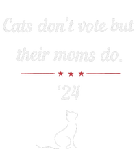 Women Cats Dont Vote But Their Moms Do President 2024 Election Gift T-Shirt