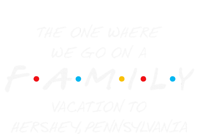 Hershey Family Vacation The One Where We Make Memories Women's Long Sleeve Flannel Pajama Set 