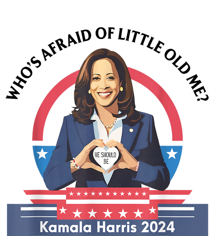 WhoS Afraid Of Little Funny Old Me Kamala Harris 2024 T-Shirt