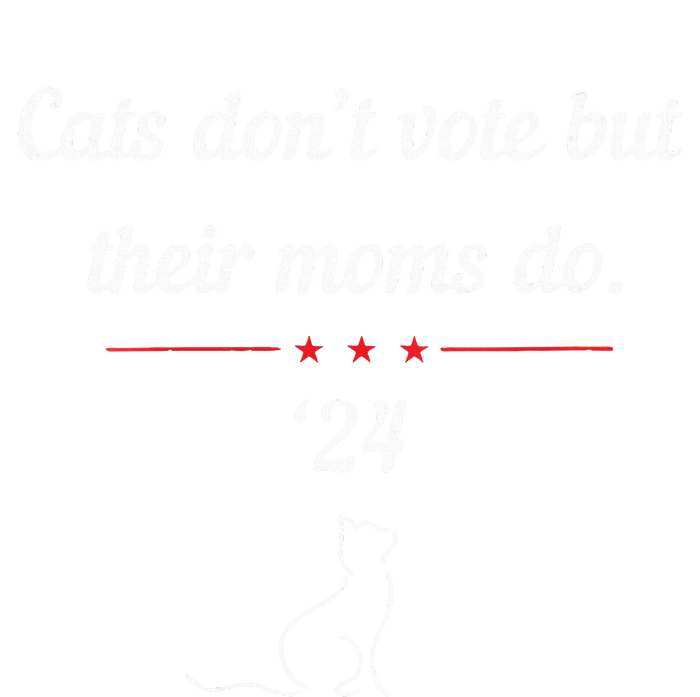 Cats DonT Vote But Their Moms Do President 2024 High Crown Mesh Back Trucker Hat