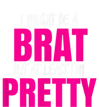 Funny Brat But Pretty Poster