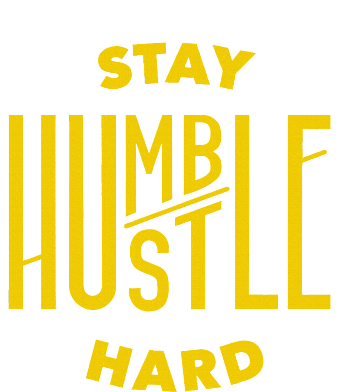 Stay Humble Hustle Hard Womens Cotton Relaxed Long Sleeve T-Shirt