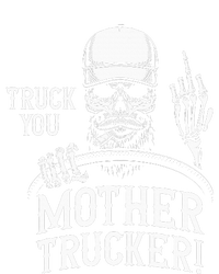 Truck You Mother Trucker! Funny Truck Driver Baby Long Sleeve Bodysuit