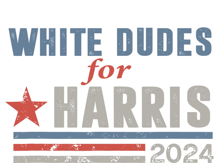 White Dudes For Harris 2024 For President T-Shirt