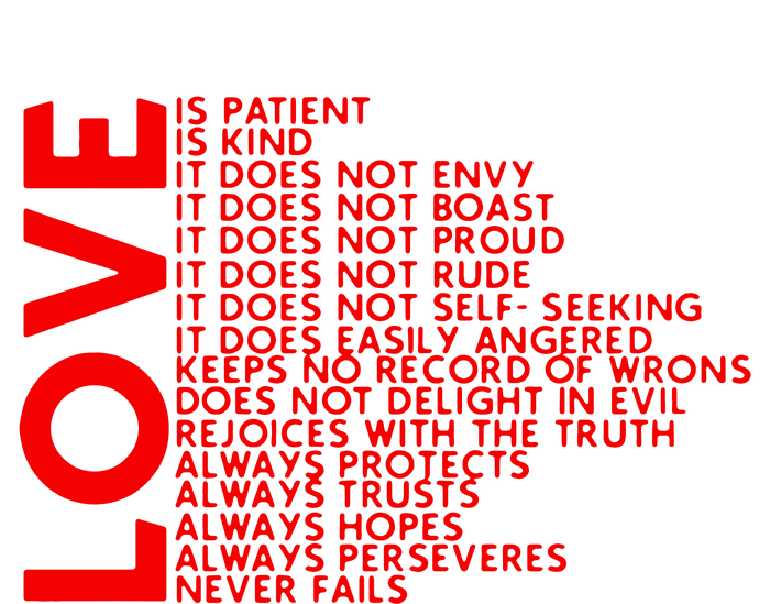 Love Never Fails T-Shirt