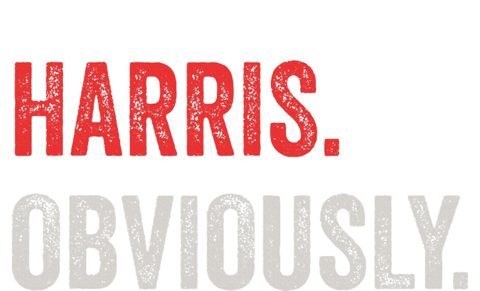 Harris. Obviously. A Vote For 2024 President Kamala Harris T-Shirt