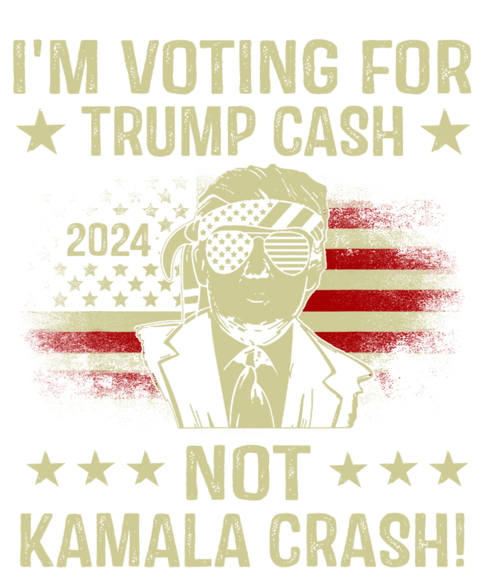 IM Voting For Trump Cash Not Kamala Crash T-Shirt