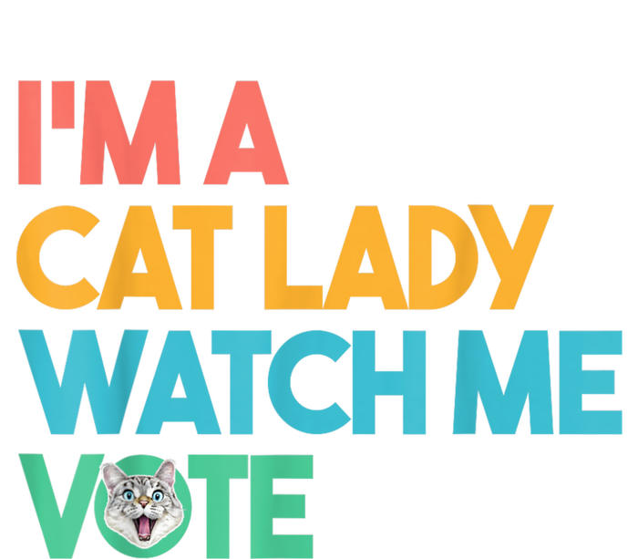 IM A Cat Lady Watch Me Vote Funny President 2024 Election Tie-Dye T-Shirt