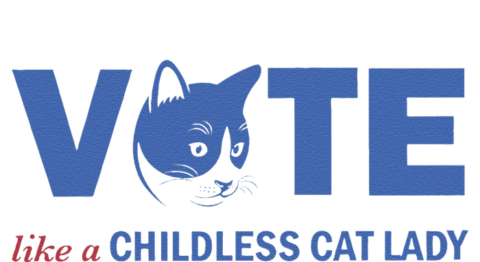 Vote Like A Childless Cat Lady Funny Voting Kamala Gift Women's T-Shirt