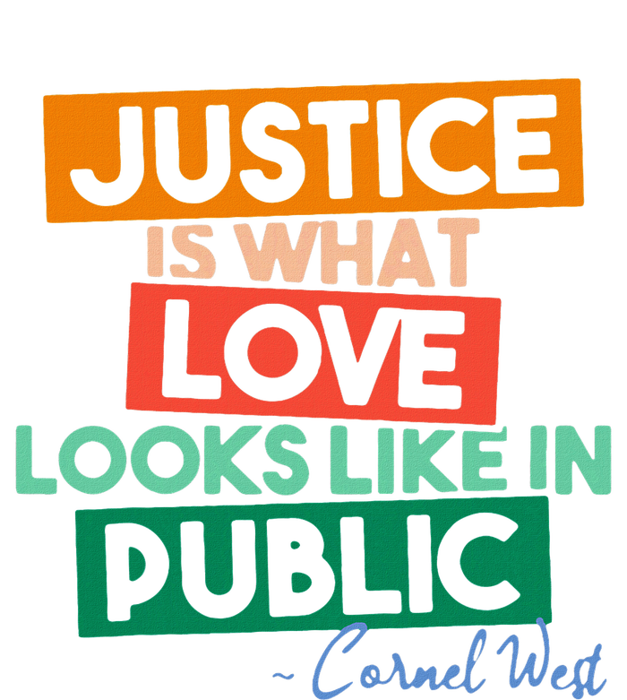 Justice Is What Love Looks Like In Public Social Justice Women's T-Shirt