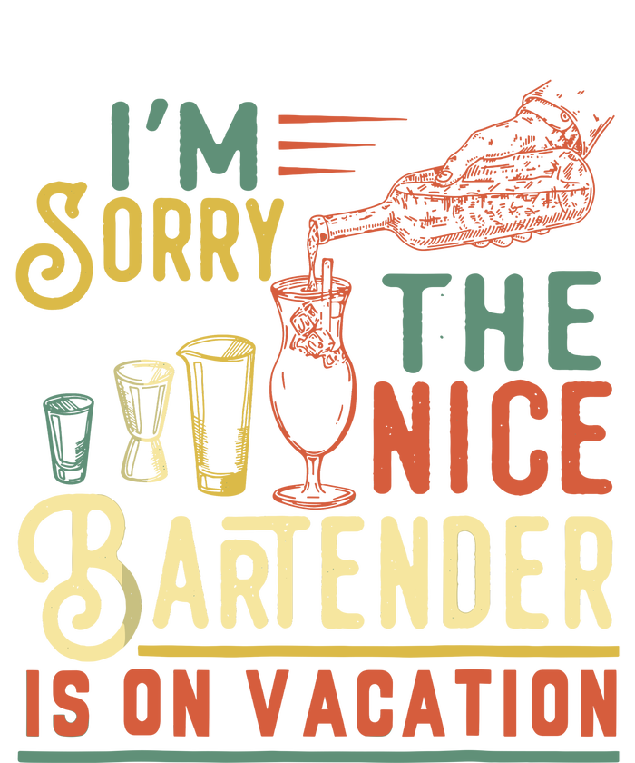 IM Sorry The Nice Bartender Is On Vacation Funny Tank Top