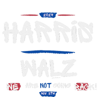 Harris And Walz We Are Not Going Back Nov 5th 2024 Vote Insulated Varsity Jacket