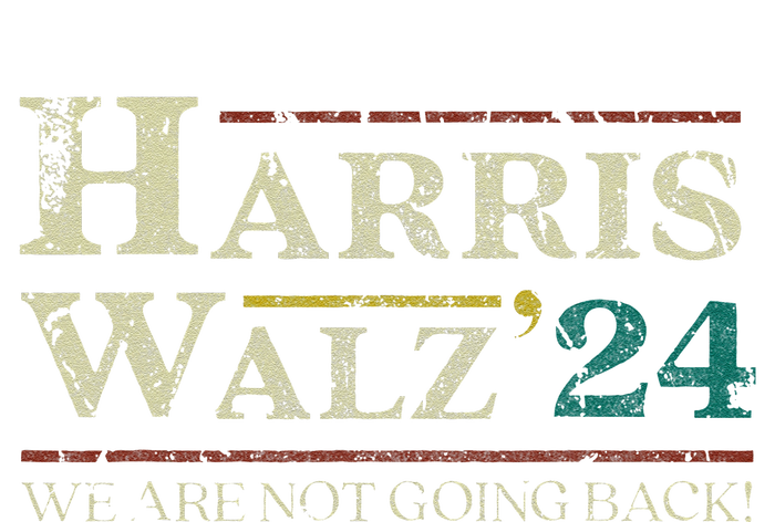 Harris Walz 2024 Election We Are Not Going Back Distressed Grommeted Golf Towel