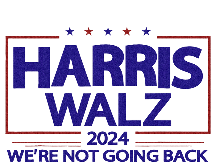 Harris Walz 2024 WeRe Not Going Back Kamala Harris Vp Walz Yupoong Adult 5-Panel Trucker Hat