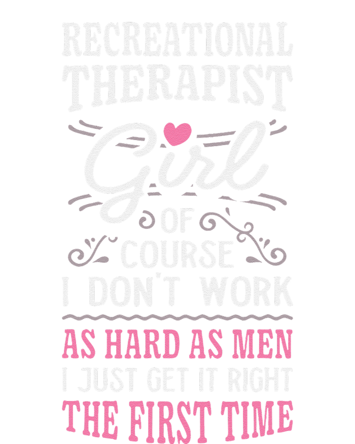 DonT Work As Hard As Recreational Therapist Premium T-Shirt