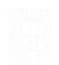 Obey Submit Marry Reproduce Sleep Die Consume T-Shirt