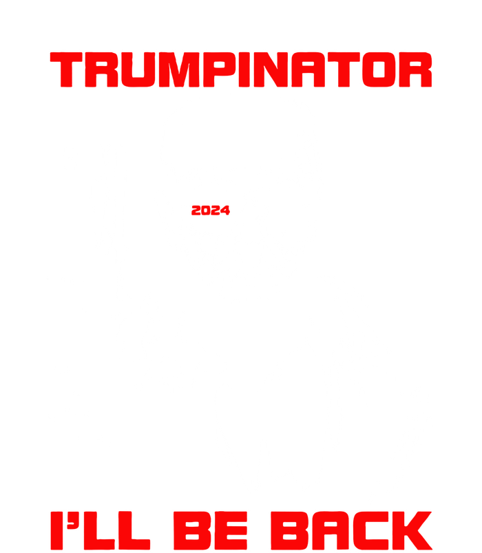 Trumpinator I Will Back Trump 2024 Sweatshirt